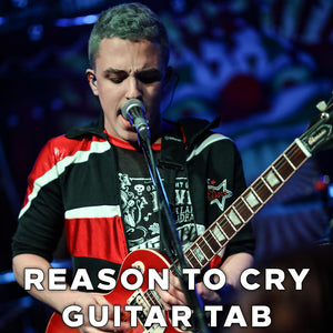 Reason to Cry Digital Tab Bundles