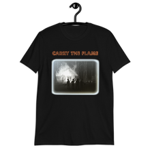 Load image into Gallery viewer, Carry The Flame T-Shirt